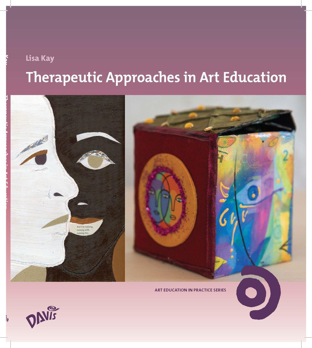 Therapeutic Approaches in Art Education by Lisa Kay